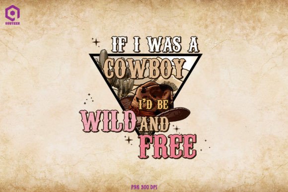 Review: If I Was a Cowboy I d Be Wild and Free